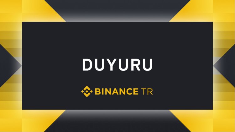 Binance Türkiye’den Kullanıcılara Uyarı Geldi