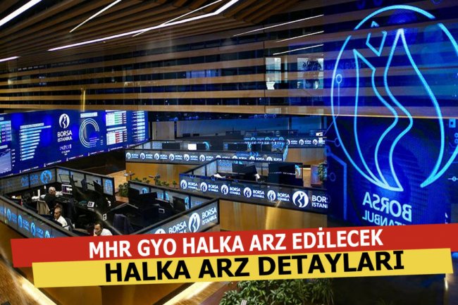 MHR GYO Halka Arz Edecek