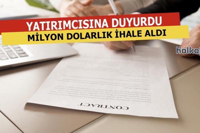Milyon Dolarlık İhale Aldığını Duyurdu