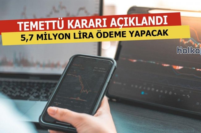 5,7 Milyon TL Temettü Kararı Açıklandı
