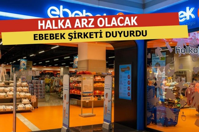Ebebek Halka Arz Edecek