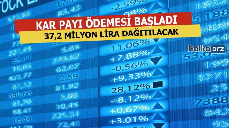 37,2 Milyon Lira Kar Payı Ödemesi Yapacak