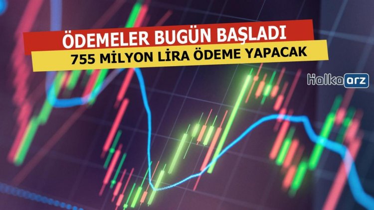 755 Milyon Lira Ödeme Yapacak