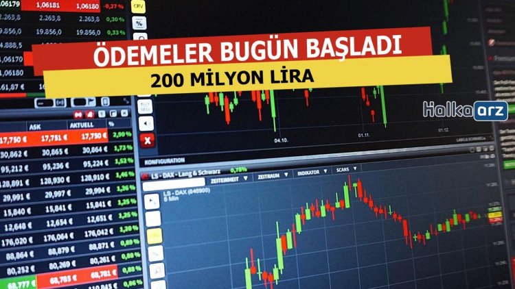 200 Milyon Lira Ödeme Bugün Başladı