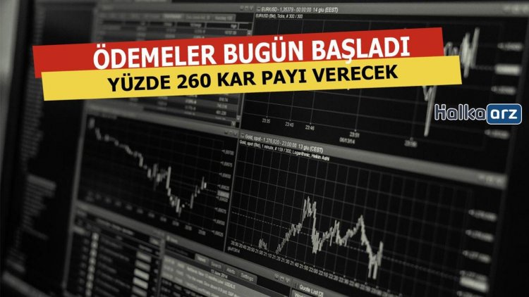 Yüzde 260 Kar Payı Ödemeleri Bugün Başladı