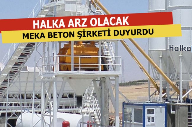 Meka Beton Halka Arz Olacak