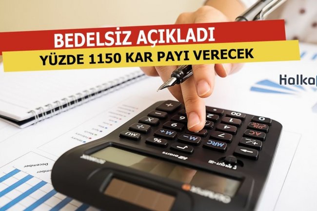 Yüzde 1150 Kar Payı Dağıtacak
