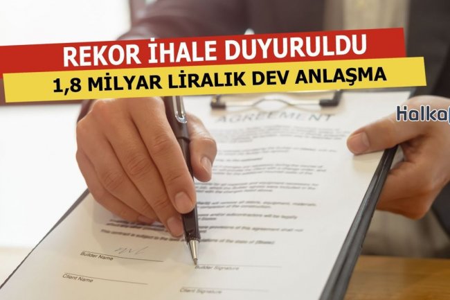 1,8 Milyar Liralık Rekor İhaleyi Kazandı