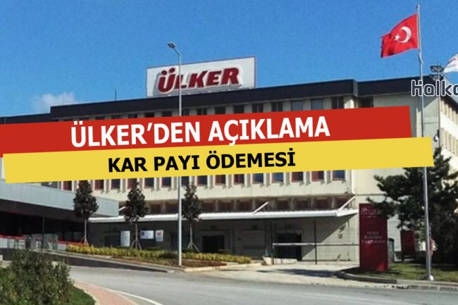 Ülker'den Kar Payı Açıklaması