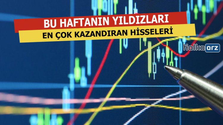 Bu Hafta En Çok Kazandıran Hisseler