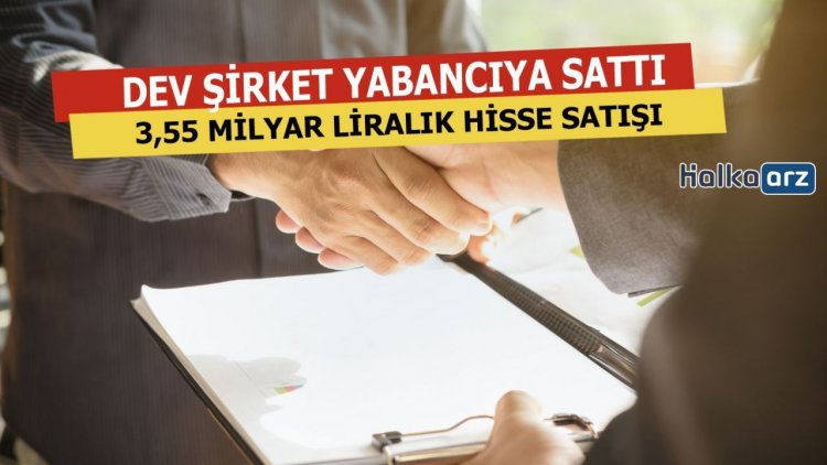 Patrondan 3,55 Milyar Liralık Yabancıya Hisse Satışı