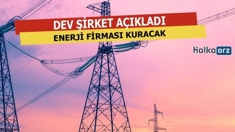 Dev Şirketten Enerji Firması Atağı