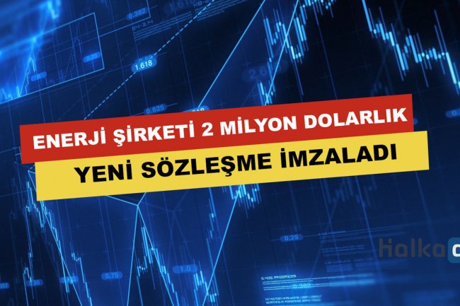 Enerji Şirketi 2 Milyon Dolarlık Sözleşme Duyurdu