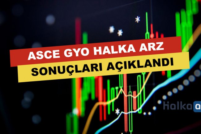 ASCE Halka Arz Sonuçları Açıklandı