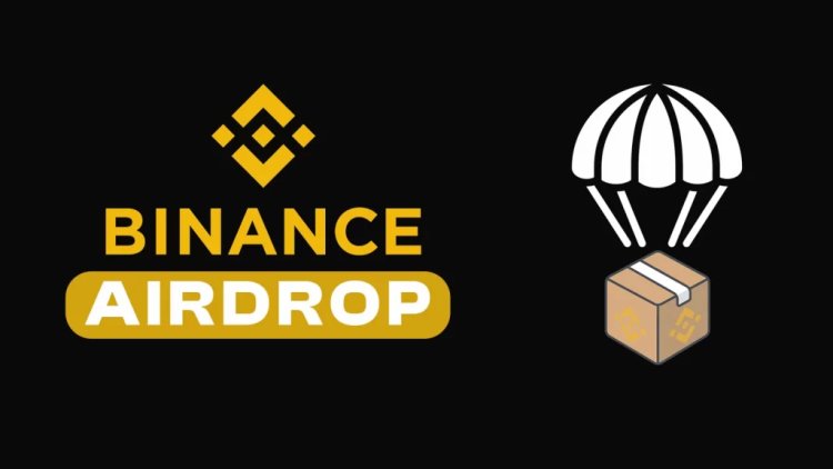 Bitcoin Borsası Binance TR’deki Bu Altcoin’den Airdrop Müjdesi!