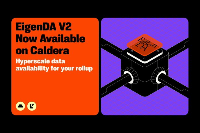 Caldera, EigenDA V2’yi Entegre Etmek İçin EigenCloud ile Ortaklık Duyurdu